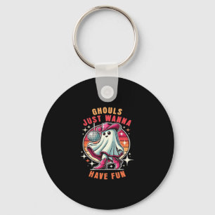 Ghouls Just Wanna Have Fun Retro Disco Key Ring