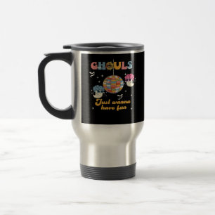 Ghouls Just Wanna Have Fun Retro Groovy Halloween Travel Mug