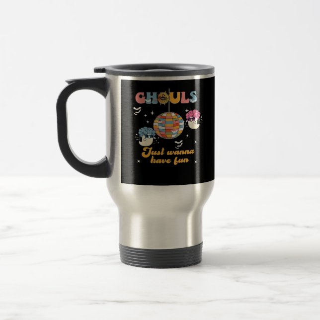 Ghouls Just Wanna Have Fun Retro Groovy Halloween Travel Mug (Left)