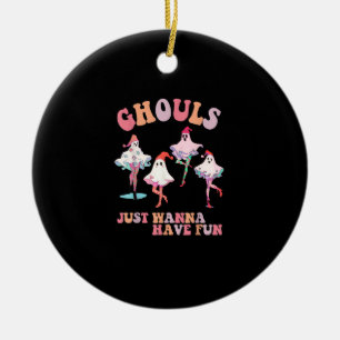 Ghouls Just Wanna Have Fun Retro Halloween Christm Ceramic Ornament