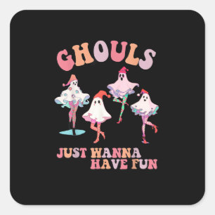 Ghouls Just Wanna Have Fun Retro Halloween Christm Square Sticker