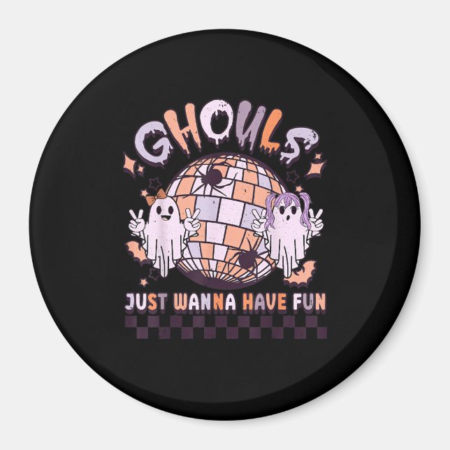 Ghouls Just Wanna Have Fun Retro Halloween Costume Magnet (Front)