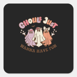 Ghouls Just Wanna Have Fun Retro Halloween Groovy  Square Sticker