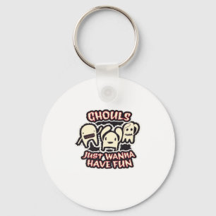 Ghouls Just Wanna Have Fun Retro Spooky Key Ring