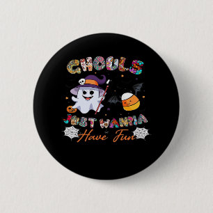 Ghouls Just Wanna Have Fun Shirt – Retro Halloween 6 Cm Round Badge