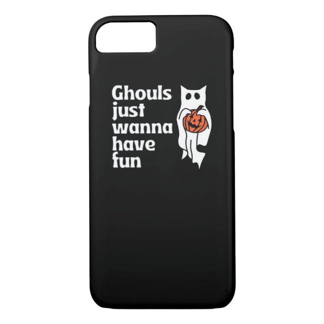 Ghouls Just Wanna Have Fun Slogan Quote Case-Mate iPhone Case (Back)