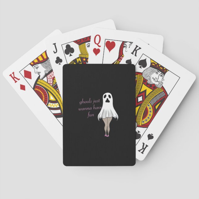Ghouls Just Wanna Have Fun Slogan Quote Playing Cards (Back)