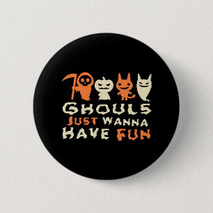 Ghouls Just Wanna Have Fun Sloth Halloween 6 Cm Round Badge