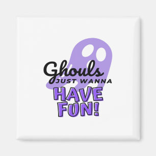 Ghouls Just Wanna Have Fun Sloth Halloween Magnet