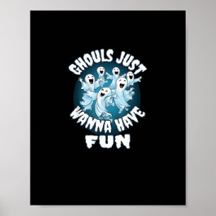 Ghouls Just Wanna Have Fun Sloth Halloween Poster