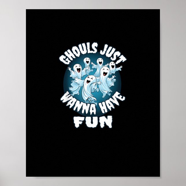 Ghouls Just Wanna Have Fun Sloth Halloween Poster (Front)