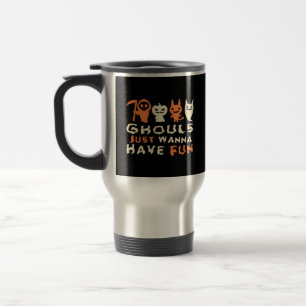 Ghouls Just Wanna Have Fun Sloth Halloween Travel Mug