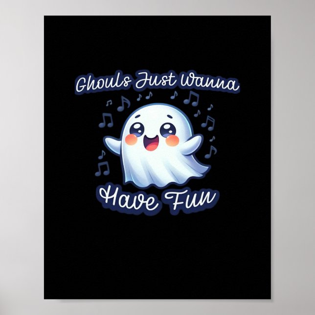 Ghouls Just Wanna Have Fun Sloth & Slogan Poster (Front)