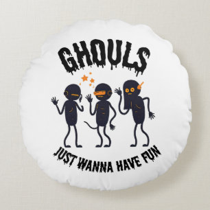 Ghouls Just Wanna Have Fun – Spooky Halloween Pill Round Cushion