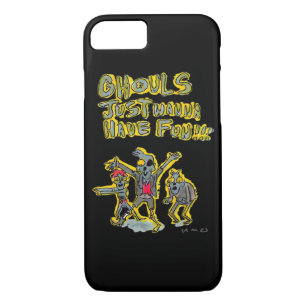 Ghouls Just Wanna Have Fun Spooky Slogan iPhone 8/7 Case