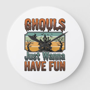 Ghouls Just Wanna Have Fun Vintage Halloween Large Clock