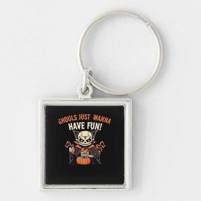 Ghouls Just Wanna Have Fun – Wickedly Funny Key Ring (Front)