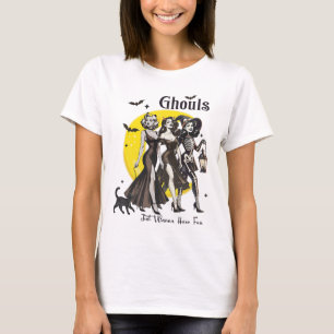 Ghouls Just Wanna Have Fun Women Funny Halloween  T-Shirt