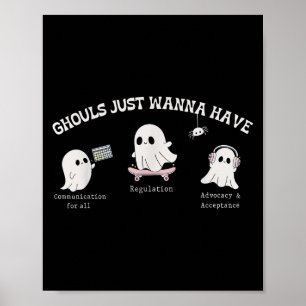 Ghouls Just Wanna Have Inclusion & Advocacy Ha Poster