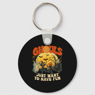 Ghouls Just Want To Have Fun Halloween Party Costu Key Ring