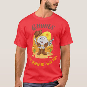 Ghouls Just Want To Have Fun Retro Halloween Spook T-Shirt