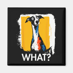 Ghound What_ Dog Meme Ghound Funny Saying Dog Magnet