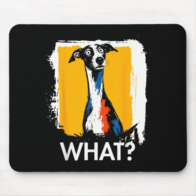 Ghound What_ Dog Meme Ghound Funny Saying Dog Mouse Pad (Front)