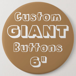 Giant 6" Button Pin Badge