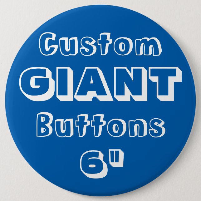 Giant 6" Button Pin Badge (Front)