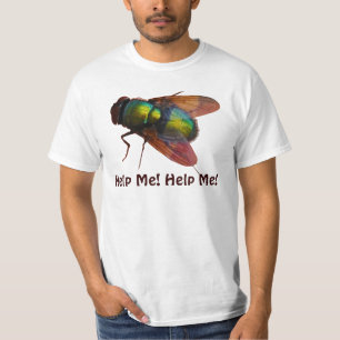 Giant Blow-Fly Funny "Help Me!" T-Shirt