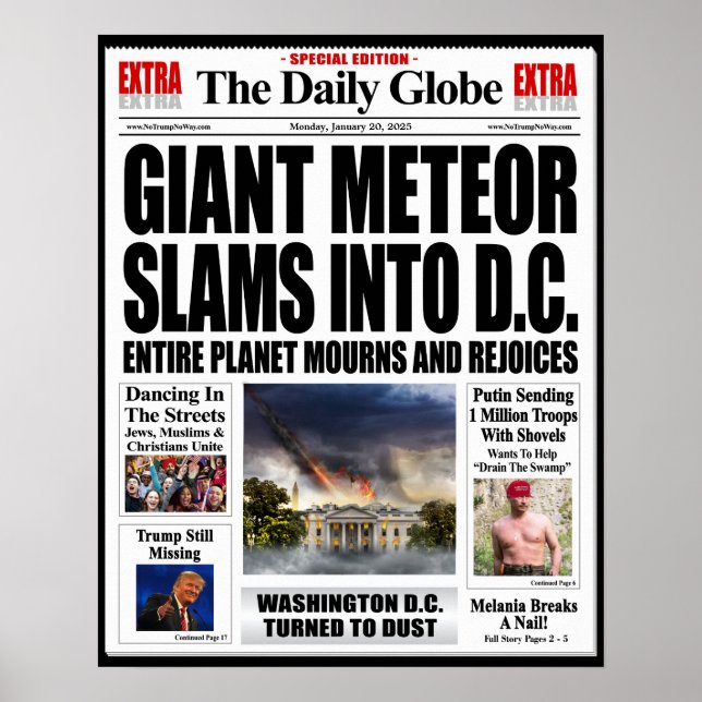 Giant Meteor Slams DC - Funny Anti Trump Fake News Poster (Front)