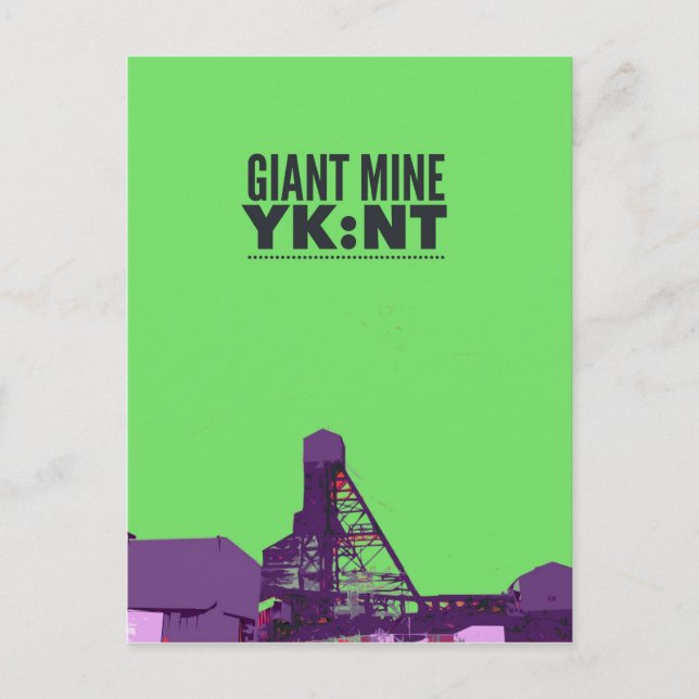 Giant Mine YK:NT Postcard (Front)