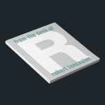 Giant Monogram Initial From the Desk Of Notepad<br><div class="desc">Click on CUSTOMIZE IT to make adjustments to this template.</div>