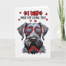 Giant Schnauzer Dog Made for Loving You Valentine