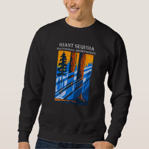 Giant Sequoia National Monument Sierra Nevada Cali Sweatshirt
