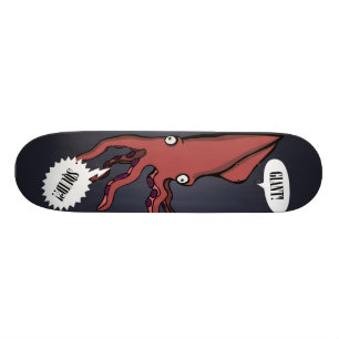 Giant!Squid?! Skateboard