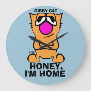 Gibby Cat, Funny Wall Clocks, Honey, I'm Home Large Clock