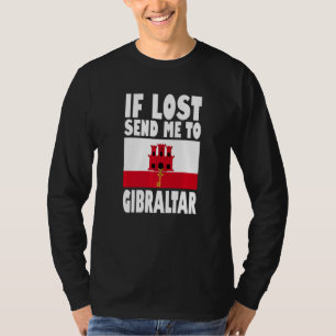 Gibraltar Flag Design If lost send me to Gibralta T-Shirt