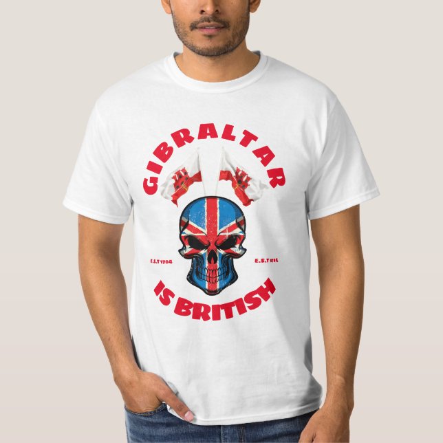 Gibraltar Is British est 1704 Scull T-Shirt (Front)