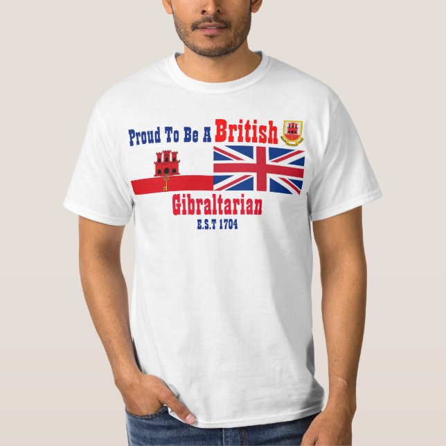 Gibraltar Proud To Be British Gibraltarian T-Shirt (Front)