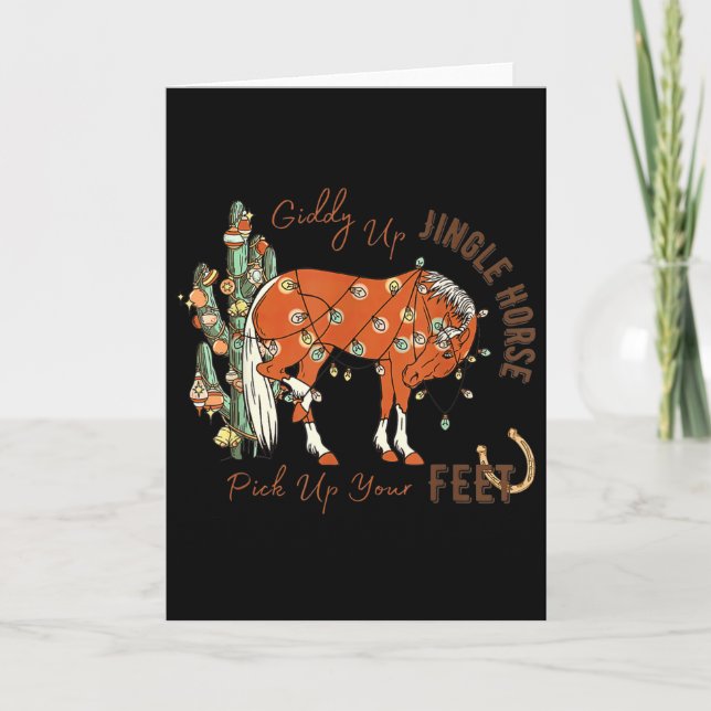 Giddy Up Jingle Horse Pick Up Your Feet Cactus Cow Card (Front)