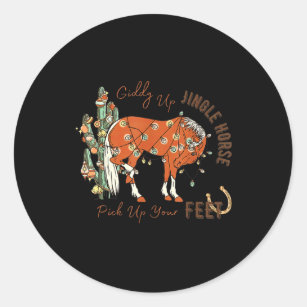 Giddy Up Jingle Horse Pick Up Your Feet Cactus Cow Classic Round Sticker