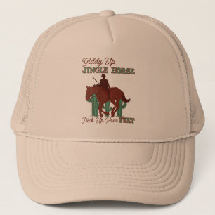 Giddy Up Jingle Horse Pick Up Your Feet, Cowboy Trucker Hat