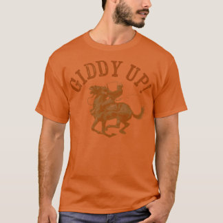 Giddy Up T-Shirt