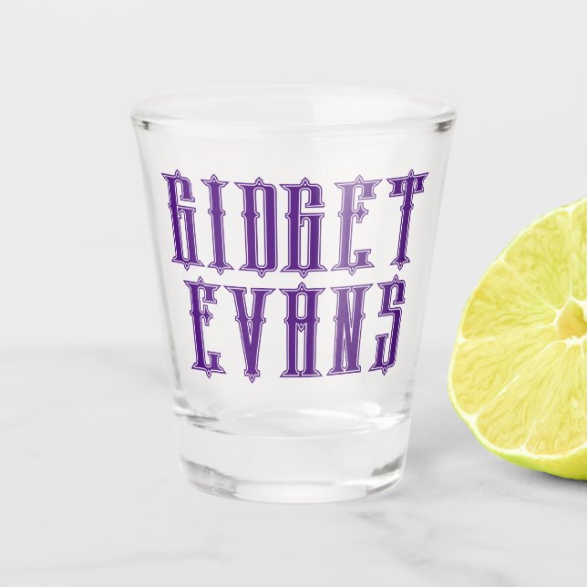 GIDGET EVANS Shot Glass (Front)