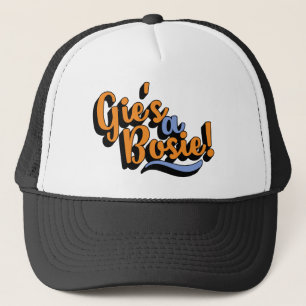 Gie's A Bosie! Scottish Doric Dialect Trucker Hat