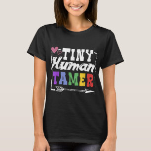 Gift 4 Teachers or Parents Tiny Human Tamer Tee