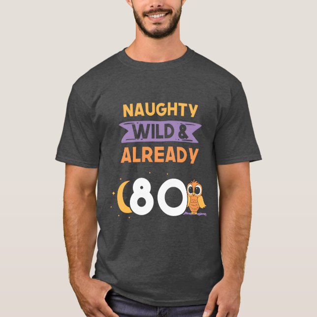 Gift 80 years birthday women Owl girl T-Shirt (Front)