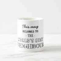 Gift Belongs to best Neighbour