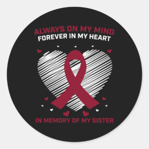 Gift Blood Cancer Products Sister Multiple Myeloma Classic Round Sticker